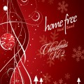 Buy Home Free - Christmas Vol. 2 Mp3 Download