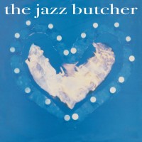 Purchase The Jazz Butcher - Condition Blue