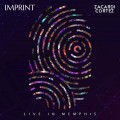 Buy Zacardi Cortez - Imprint (Live In Memphis) Mp3 Download