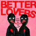 Buy Better Lovers - God Made Me An Animal (EP) Mp3 Download