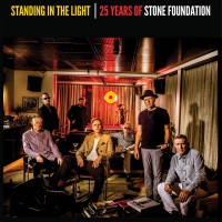 Purchase Stone Foundation - Standing In The Light: 25 Years Of Stone Foundation CD1