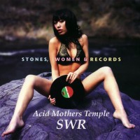 Purchase Acid Mothers Temple & The Melting Paraiso UFO - Stones, Women & Records