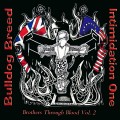 Buy Bulldog Breed - Brothers Through Blood Vol. 2 (With Intimidation One) Mp3 Download