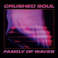 Buy Crushed Soul - Family Of Waves (Ep0 Mp3 Download