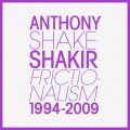 Buy Anthony Shake Shakir - Frictionalism 1994-2009 CD1 Mp3 Download