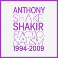 Buy Anthony Shake Shakir - Frictionalism 1994-2009 CD2 Mp3 Download