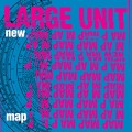 Buy Large Unit - New Map Mp3 Download