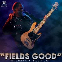 Purchase Michael Fields Jr. - Fields Good