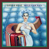 Purchase Little Feat - Dixie Chicken (Remastered 2023) (Deluxe Edition) CD1