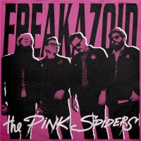 Purchase The Pink Spiders - Freakazoid