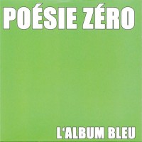 Purchase Poésie Zéro - L'album Bleu