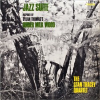 Purchase The Stan Tracey Quartet - Jazz Suite Inspired By Dylan Thomas ''under Milk Wood'' (Vinyl)
