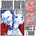 Buy Johnny Mafia - Princes De L'amour Mp3 Download