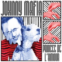 Purchase Johnny Mafia - Princes De L'amour