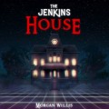 Buy Morgan Willis - The Jenkins House Mp3 Download