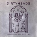 Buy The Dirty Heads - Midnight Control Sessions: Night 2 (EP) Mp3 Download