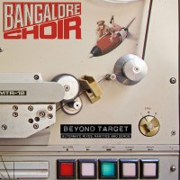 Purchase Bangalore Choir - Beyond Target - The Demos CD1