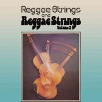 Purchase Reggae Strings - Reggae Strings / Reggae Strings Vol. 2 CD1