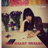 Purchase Pauline Andrès - The Heart Breaks