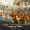 Buy Alio Die & Lorenzo Montanà - Dialogue Of Water Mp3 Download