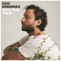 Purchase Dan Bremnes - Into The Wild