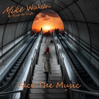 Purchase Mike Walsh & Five To Life - Face The Music
