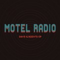 Buy Motel Radio - Days & Nights (EP) Mp3 Download