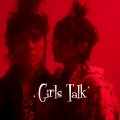 Buy Tegan And Sara - Girls Talk (CDS) Mp3 Download