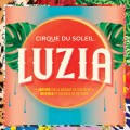 Purchase Cirque Du Soleil - Luzia Mp3 Download