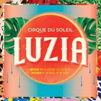Purchase Cirque Du Soleil - Luzia