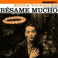 Purchase Edna Vazquez - Bésame Mucho