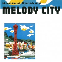 Purchase Hirokuni Korekata - Melody City (Vinyl)