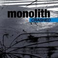 Buy Monolith - Crashed Mp3 Download