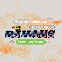 Purchase Dj Haus - Rhythm Division (Subb-An Remix) (CDS)