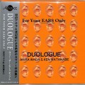 Buy Duologue - For Your Ears Only Mp3 Download