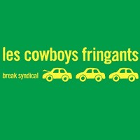 Purchase Les Cowboys Fringants - Break Syndical