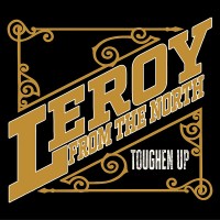 Purchase Leroy From The North - Toughen Up