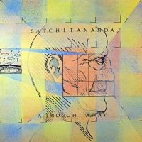 Purchase Satchitananda - A Thought Away (Vinyl)