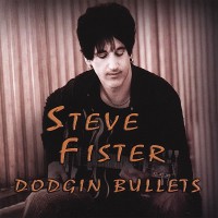 Purchase Steve Fister - Dodgin Bullets