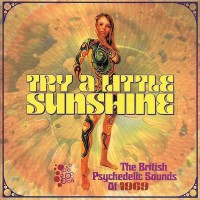 Purchase VA - Try A Little Sunshine: The British Psychedelic Sounds Of 1969 CD3