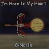 Purchase Six North - I'm Here In My Heart