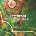 Buy Next Order - Live - Powered Nexus Mp3 Download