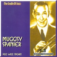 Purchase Muggsy Spanier - Pee Wee Speaks CD1