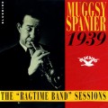 Buy Muggsy Spanier - The "Ragtime Band" Sessions Mp3 Download