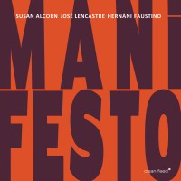 Purchase Susan Alcorn, José Lencastre & Hernâni Faustino - Manifesto
