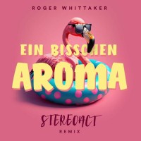 Purchase Roger Whittaker - Ein Bisschen Aroma (Stereoact Remix) (CDS)