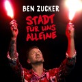 Buy Ben Zucker - Stadt Für Uns Alleine (CDS) Mp3 Download