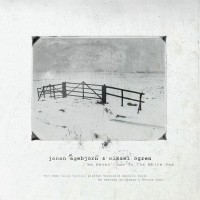 Purchase Johan Agebjorn - We Never Came To The White Sea (With Mikael Ögren)