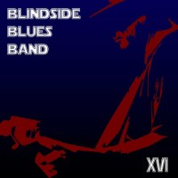 Purchase Blindside Blues Band - XVI