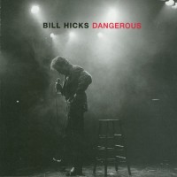 Purchase Bill Hicks - Dangerous